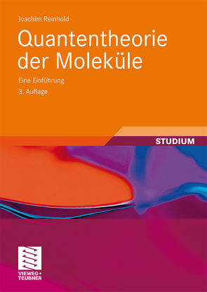 Quantentheorie der Moleküle von Reinhold,  Joachim