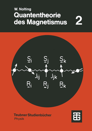 Quantentheorie des Magnetismus von Nolting,  Wolfgang