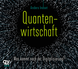 Quantenwirtschaft von Indset,  Anders