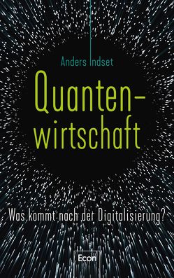 Quantenwirtschaft von Indset,  Anders