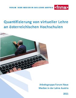 Quantifizierung von virtueller Lehre an österreichischen Hochschulen von Forum neue Medien,  in der Lehre Austria