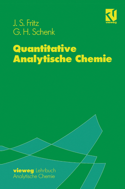 Quantitative Analytische Chemie von Fritz,  James S., Gros,  L., Lüderwald,  I., Schenk,  George H.