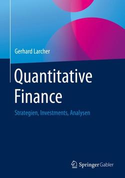 Quantitative Finance von Larcher,  Gerhard