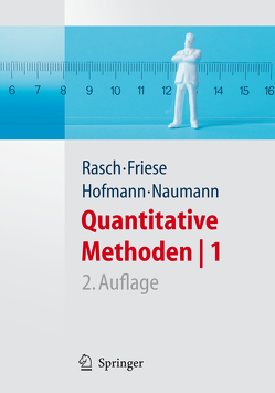 Quantitative Methoden 1.Einführung in die Statistik für Psychologen und Sozialwissenschaftler von Friese,  Malte, Hofmann,  Wilhelm Johann, Naumann,  Ewald, Rasch,  Björn