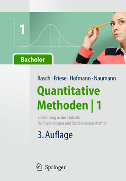 Quantitative Methoden 1.Einführung in die Statistik für Psychologen und Sozialwissenschaftler von Friese,  Malte, Hofmann,  Wilhelm Johann, Naumann,  Ewald, Rasch,  Björn