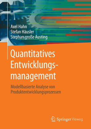 Quantitatives Entwicklungsmanagement von große Austing,  Stephan, Hahn,  Axel, Häusler,  Stefan