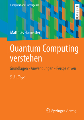 Quantum Computing verstehen von Homeister,  Matthias