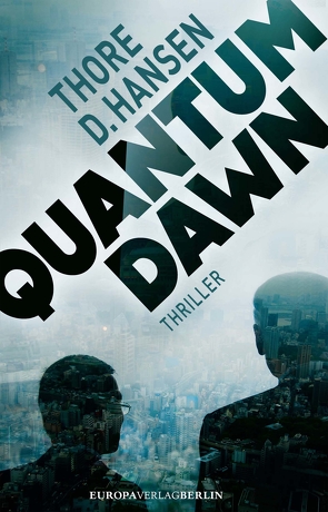 Quantum Dawn von Hansen,  Thore D.