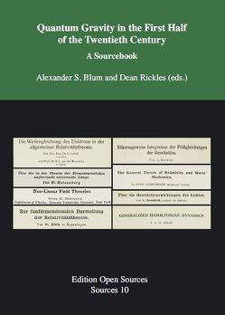 Quantum Gravity in the First Half of the Twentieth Century von Blum,  Alexander S., Rickles,  Dean