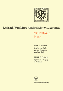 Quarks — der Stoff, aus dem Atomkerne aufgebaut sind? von Huber,  Max G.