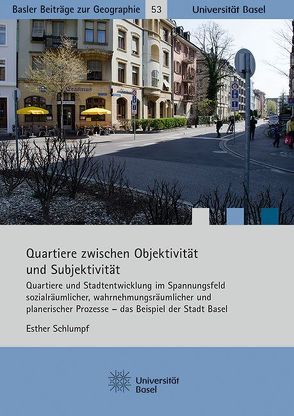 Quartiere zwischen Objektivität und Subjektivität von Schlumpf,  Esther