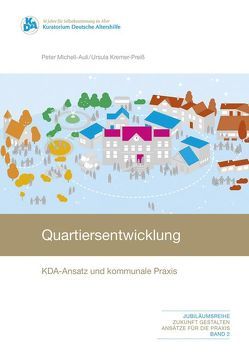 Quartiersentwicklung von Kremer-Preis,  Ursula, Michell-Auli,  Peter