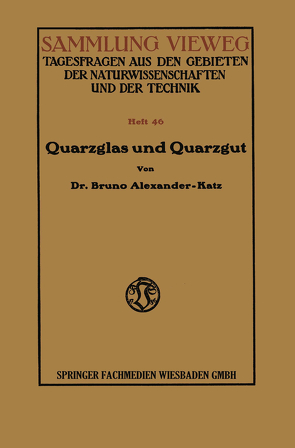 Quarzglas und Quarzgut von Alexander-Katz,  Bruno