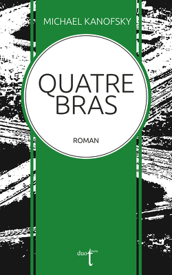 Quatre-Bras von Kanofsky,  Michael