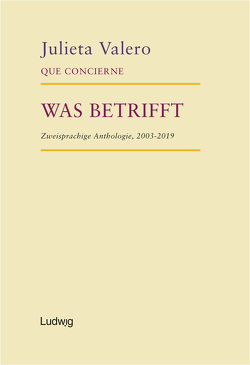 Que Concierne – Was Betrifft von André Otto & Kollektiv, Valero,  Julieta