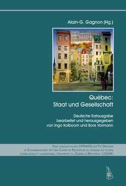 Québec: Staat und Gesellschaft von Gagnon,  Alain-G., Kolboom,  Ingo, Vormann,  Boris