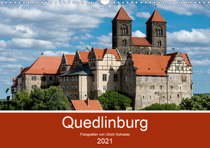 Quedlinburg 2021 (Wandkalender 2021 DIN A3 quer) von Schrader,  Ulrich