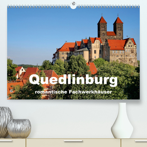 Quedlinburg – romantische Fachwerkhäuser (Premium, hochwertiger DIN A2 Wandkalender 2020, Kunstdruck in Hochglanz) von Krone,  Elke