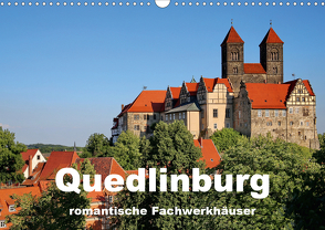 Quedlinburg – romantische Fachwerkhäuser (Wandkalender 2021 DIN A3 quer) von Krone,  Elke