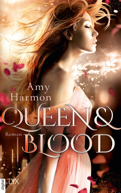 Queen and Blood von Harmon,  Amy, Wieja,  Corinna