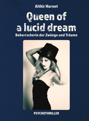 Queen of a lucid dream von Hornet,  Althir