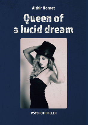 Queen of a lucid dream von Hornet,  Althir