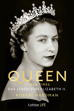 Queen of Our Times von Bendels,  Katja, Hardman,  Robert, Humburg,  Jasmin, Schneider,  Regina, Schroth,  Simone