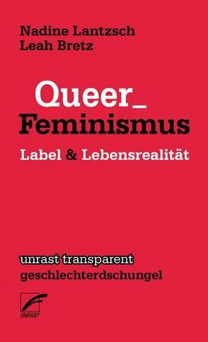 Queer_Feminismus von Bretz,  Leah, Lantzsch,  Nadine