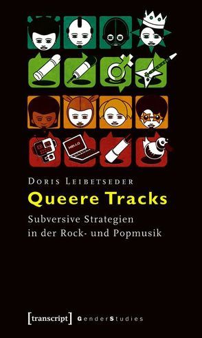 Queere Tracks von Leibetseder,  Doris