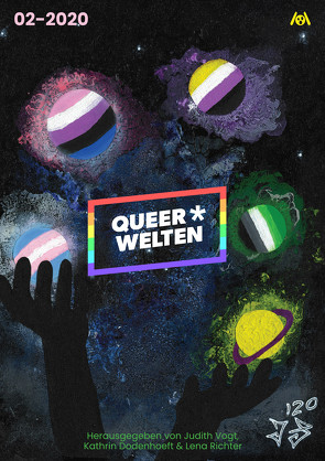 Queer*Welten von Burrini,  Sarah, Creydt,  Rafaela, Dodenhoeft,  Kathrin, Dogan,  Askin-Hayat, Hodes,  James Mendez, Knödler,  Elena L., Richter,  Lena, Sleepwalker,  Jack, Vogt,  Judith C.