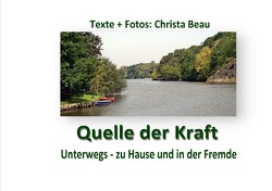 Quelle der Kraft von Beau,  Christa