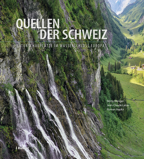 Quellen der Schweiz von Hapka,  Roman, Lalou,  Jean-Claude, Wenger,  Rémy