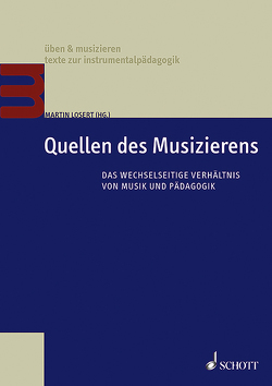 Quellen des Musizierens von Losert,  Martin