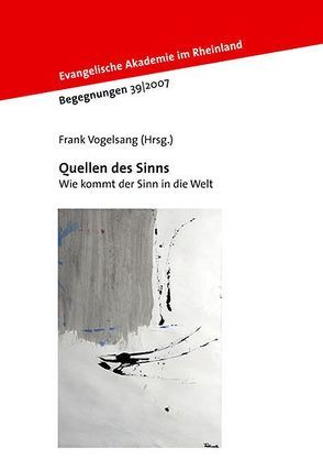 Quellen des Sinns von Vogelsang,  Frank