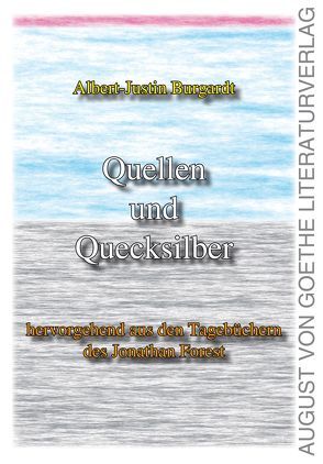 Quellen und Quecksilber von Burgardt,  Alber-Justin