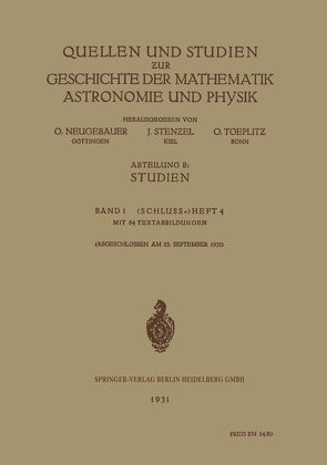 Quellen und Studien ƶur Geschichte der Mathematik Astronomie und Physik von Neugebauer,  O., Stenzel,  Julius, Toeplitz,  Otto