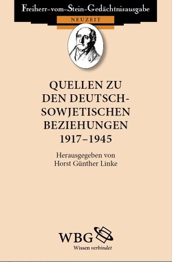 Quellen zu den deutsch-sowjetischen Beziehungen 1917 – 1945 von Linke,  Horst