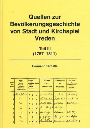 Quellen zur Bevölkerungsgeschichte von Stadt und Kirchspiel Vreden von Terhalle,  Hermann