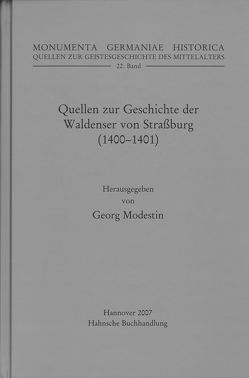 Quellen zur Geschichte der Waldenser von Straßburg (1400-1401) von Modestin,  Georg