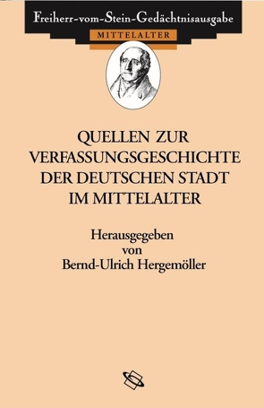 Quellen zur Verfassungsgeschichte der deutschen Stadt im Mittelalter von Schmale,  Franz-Josef