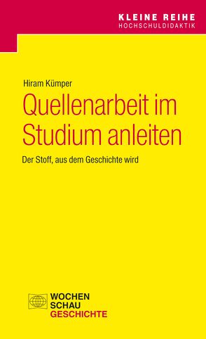 Quellenarbeit im Studium anleiten von Kümper,  Hiram