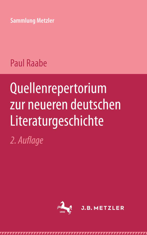 Quellenrepertorium zur neueren deutschen Literaturgeschichte von Raabe,  Paul