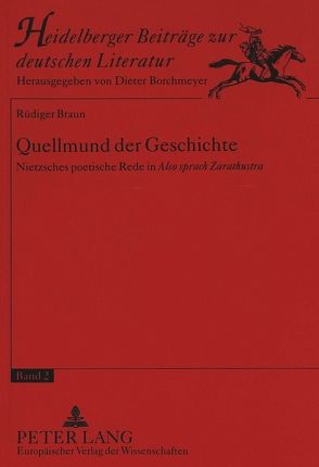 Quellmund der Geschichte von Braun,  Rüdiger