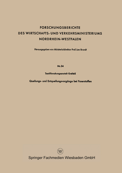 Quellungs- und Entquellungsvorgänge bei Faserstoffen von Textilforschungsanstalt Krefeld