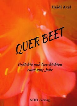 Quer Beet … von Axel,  Heidi