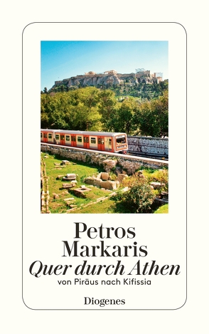 Quer durch Athen von Markaris,  Petros, Prinzinger,  Michaela