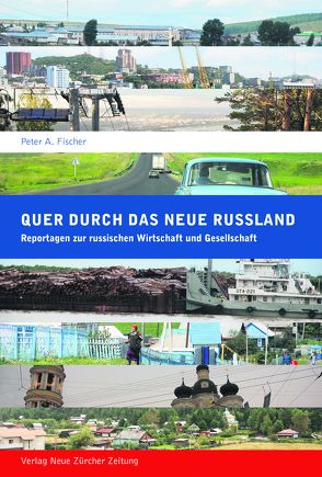 Quer durch das neue Russland von Fischer,  Peter-A.