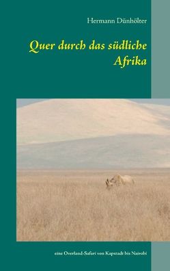 Quer durch das südliche Afrika von Dünhölter,  Hermann