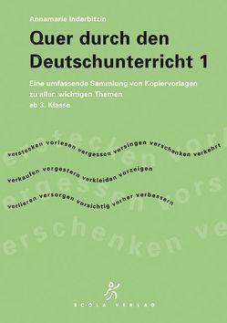 Quer durch den Deutschunterricht 1 von Inderbitzin,  Annamarie