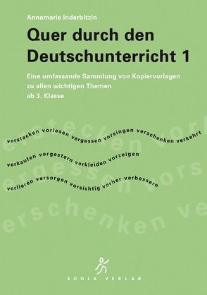 Quer durch den Deutschunterricht 1 von Inderbitzin,  Annamarie